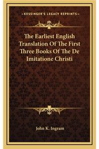 The Earliest English Translation of the First Three Books of the de Imitatione Christi