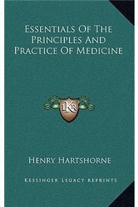 Essentials of the Principles and Practice of Medicine