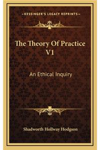 The Theory of Practice V1
