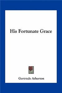 His Fortunate Grace