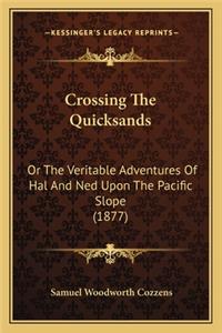 Crossing the Quicksands