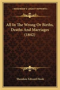 All in the Wrong or Births, Deaths and Marriages (1842)