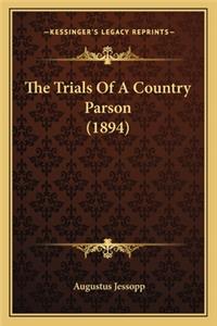 The Trials Of A Country Parson (1894)