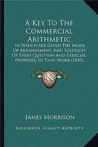 A Key To The Commercial Arithmetic