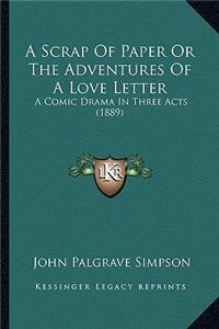 Scrap of Paper or the Adventures of a Love Letter