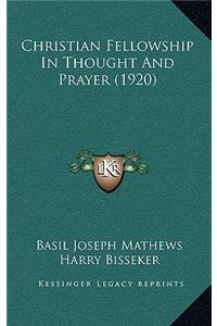 Christian Fellowship in Thought and Prayer (1920)