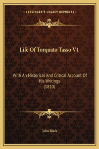 Life Of Torquato Tasso V1