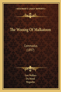 Wooing of Malkatoon