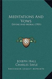 Meditations And Vows