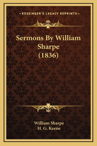 Sermons By William Sharpe (1836)