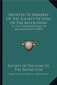 Register Of Members Of The Society Of Sons Of The Revolution