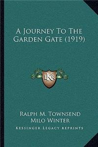 Journey To The Garden Gate (1919)