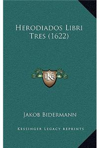 Herodiados Libri Tres (1622)