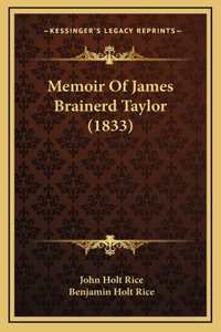 Memoir Of James Brainerd Taylor (1833)