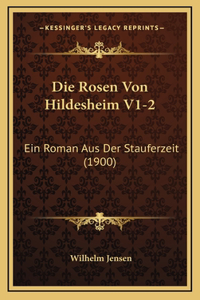 Die Rosen Von Hildesheim V1-2