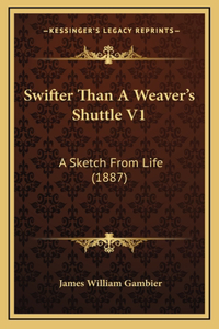 Swifter Than A Weaver's Shuttle V1