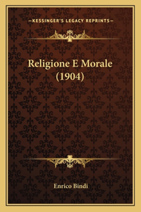 Religione E Morale (1904)