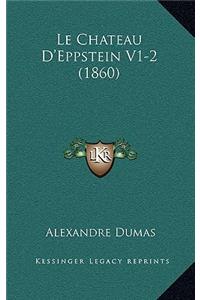 Le Chateau D'Eppstein V1-2 (1860)