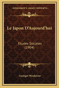 Le Japon D'Aujourd'hui