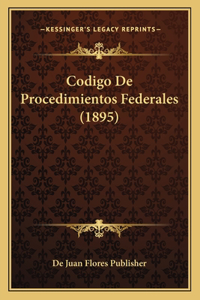 Codigo De Procedimientos Federales (1895)