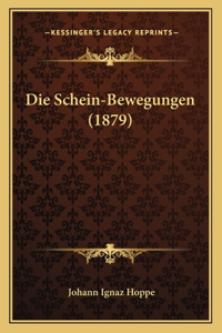 Die Schein-Bewegungen (1879)