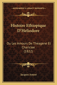 Histoire Ethiopique D'Heliodore