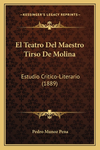 Teatro Del Maestro Tirso De Molina