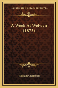 Week At Welwyn (1873)