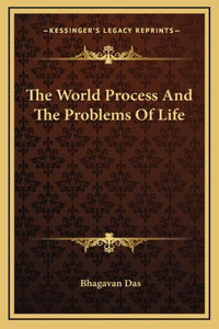 The World Process And The Problems Of Life