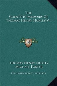 The Scientific Memoirs Of Thomas Henry Huxley V4