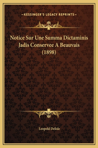 Notice Sur Une Summa Dictaminis Jadis Conservee A Beauvais (1898)