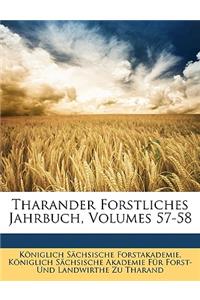 Tharander Forstliches Jahrbuch, Volumes 57-58