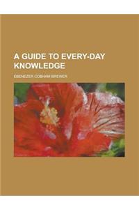 A Guide to Every-Day Knowledge