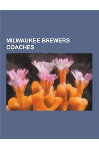 Milwaukee Brewers Coaches