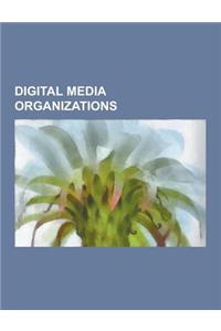 Digital Media Organizations