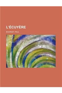 L'Ecuyere