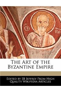 The Art of the Byzantine Empire