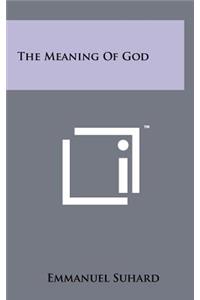 The Meaning of God