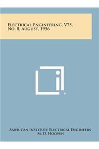 Electrical Engineering, V75, No. 8, August, 1956