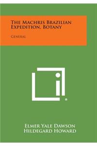 The Machris Brazilian Expedition, Botany
