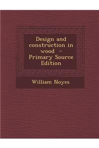 Design and Construction in Wood