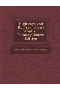 Highways and Byways in East Anglia