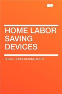 Home Labor Saving Devices