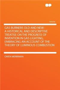 Gas Burners Old and New
