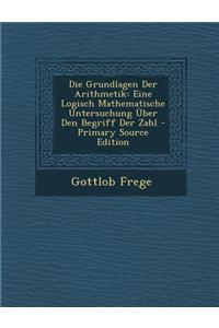 Die Grundlagen Der Arithmetik