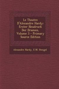 Le Theatre d'Alexandre Hardy