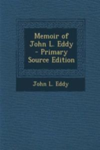 Memoir of John L. Eddy