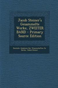 Jacob Steiner's Gesammelte Werke, Zweiter Band