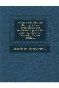 When Your Baby Has Died