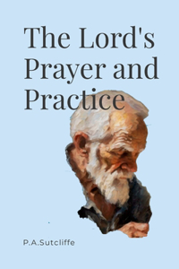 Lord's Prayer in Practice